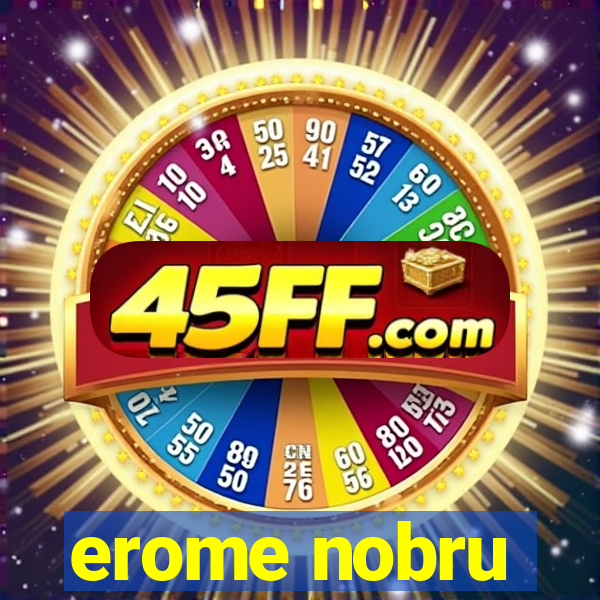 erome nobru